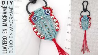 DIY COMO HACER LLAVERO BÚHO EN MACRAMÉ FÁCIL | LLAVERO BÚHO EN MACRAMÉ | MACRAME OWL KEYCHAIN