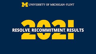 Resolve, Recommitment, Results: The Promise and Possibilities of UM-Flint