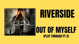 Riverside - “Out Of Myself Part 3” - Album Review and playthrough