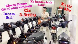 Thanh lý Dream thái honda/Super dream chỉ từ 2-3triệu giấy tờ đầy đủ ,giao hàng toàn quốc