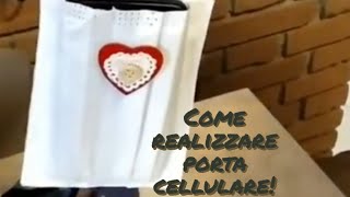 porta cellulare: realizzato con mascherina riciclata