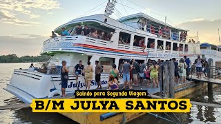 B/M JULYA SANTOS saindo lotada para sua segunda viagem.⚓🙏