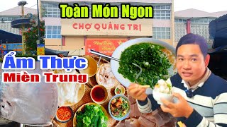 Ẩm Thực CHỢ QUẢNG TRỊ - BẤT NGỜ Bán Toàn Món Ngon Đặc Sản Miền Trung Hải Sản Tươi Rói