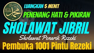 SHOLAWAT JIBRIL | PEMBUKA PINTU REZEKI | PEMBUKA REZEKI🤲Baru Putar Sebentar Tiba-tiba Dapat Rezeki