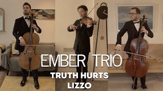 Truth Hurts - Lizzo Violin Cello Cover Ember Trio @Lizzo