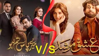 meray pass tum ho v/s ishq murshid || Two Big pakistani dramas || M media report