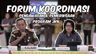 FORUM KOORDINASI PENGAWASAN DAN PEMERIKSAAN KEPATUHAN PROGRAM JKN #kejarisangihe