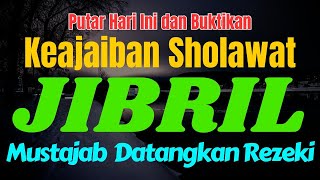 ALHAMDULILLAH NYATA SHOLAWAT JIBRIL PENARIK REZEKI PALING MUSTAJAB,SHOLAWAT NABI MUHAMMAD SAW MERDU