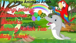 Lagu Animasi Anak‼️Pelangi ‼️Dinosaurus‼️Balonku‼️Burung Kakak Tua‼️Baby shark‼️Lagu terpopuler