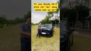 Vì sao Honda CR-V 2024 chỉ "ăn" xăng nhỉnh hơn xe Ga? #hondacrv #crv2023 #hondacrv