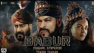 Babur - The Mughal Emperor: Trailer | Shah Rukh Khan, Ajay Devgan, Suhana Khan | IMAX 3D