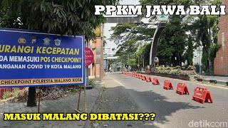 MALANG DIPERKETAT!!! PPKM JAWA BALI DAN DAMPAKNYA KE PEMOTOR