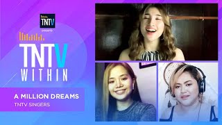 TNTV Within: A Million Dreams - TNTV Singers