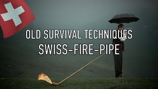 Schweizer Feuerrohr   I Old Survival Skill I Feuermachen wie in alten Zeiten