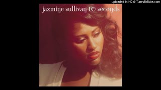 Jazmine Sullivan - 10 Seconds -