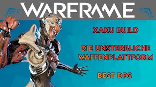 [Warframe/Guide] Xaku Build  - Deutsch (September 2021)