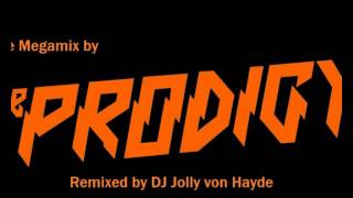 The Prodigy Megamix by DJ Jolly (Stuttgart Schwarz)