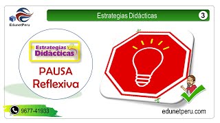 Estrategias Didácticas  03  ǀ Pausa Reflexiva