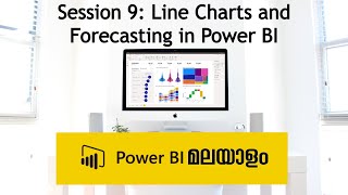 Session 9: Line Charts and Forecasting in Power BI - Power BI Tutorial in Malayalam