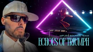 Mflex Sounds Team - Echoes Of Triumph 2024 /Synthwave, Dreamwave/