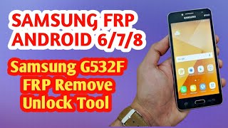 Samsung Grand Prime Plus Google Account Remove / SM G532F Frp Bypass with Unlock Tool /