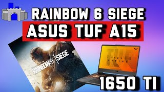 Rainbow 6 Siege Asus TUF A15 (GTX 1650 ti + R5 4600)