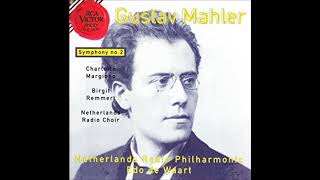 Gustav Mahler - Symphony #2 (Resurrection) - de Waart, Netherlands Radio Philharmonic