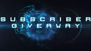 Subscriber Giveaway!