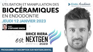 NEXTGEN 2023: Les Biocéramiques en Endodontie