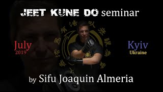 Семинар по Джит Кун До, Сифу Хоакин Альмерия, Украина, Киев 2019/JKD Seminar July 2019 Kyiv, Ukraine