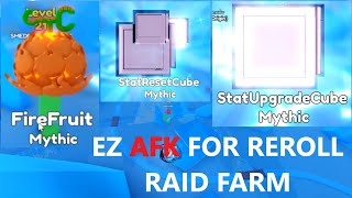 Ez AFK Raids for Fire Fruit, Rerolls, Stat Upgrade/Reset Cubes | Anime Fantasy | Roblox