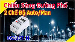 Mạch Điện Chiếu Sáng Đường Phố 2 Chế Độ Auto/Man Dùng Timer KG316T-II.