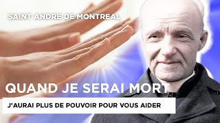 Ce Saint aux multiples miracles révéla un moyen exceptionnel pour guérir : Saint André Bessette