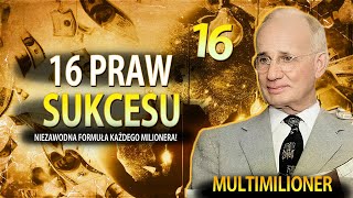 Odkryj Tajemnicę Każdego Milionera; 16 Praw Sukcesu! (Napoleon Hill)