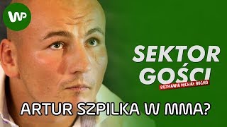 Artur Szpilka w KSW? Maciej Kawulski zabrał głos - Sektor Gości 99, cz. 3/4