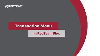 Training: Transaction Menu in RedTeam Flex