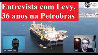 Entrevista com Levy, 36 anos na Petrobras #Petrobras #entrevista