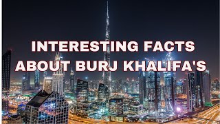 Interesting fact about the Burj Khalifa!!!!!!!!!!!