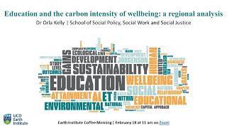 Dr. Orla Kelly: Education and the carbon intensity of wellbeing