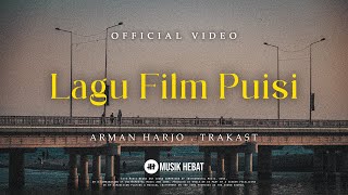 ARMAN & TRAKAST : LAGU FILM PUISI (LYRIC VIDEO)