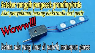 Seteker canggih pengecek gronding‼️ alat penyelamat barang elektronik dari serangan petir