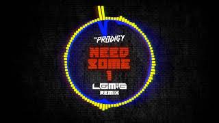 THE PRODIGY - NEED SOME1 (LOMIS REMIX) [FREE DOWNLOAD]