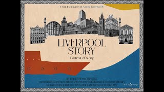 Liverpool Story [Official Trailer]