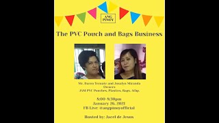 Ang Pinoy, EntrePinoy - The PVC Pouch and Bag Business, Success Story (APC 14)