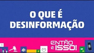 Desinformação, informação errada e má informação: entenda a diferença!