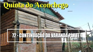 Após a chuva, a continuação da varanda - Parte 1 - Construindo a Chácara do Zero / Ep. 72