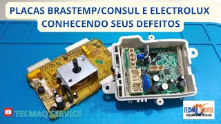 👉🏽PLACAS ELECTROLUX, BRASTEMP/CONSUL DEFEITOS COMUNS, APRENDA A SOLUCIONAR!!🤑