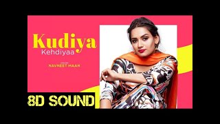 8DSOUND | Kudiya Kehdiyaa (Full Song) Navneet Mann |The Boss | Bunty Bains | New Punjabi Songs 2020