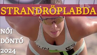 Women's beach volleyball gold medal match - Budapest 2024 Lupa Beach, National championship Hungary