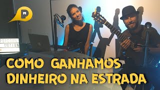 COMO TRABALHAMOS PARA NOS MANTER NA ESTRADA - T1. ep.7- Revelamos de onde vem nossa fonte de renda